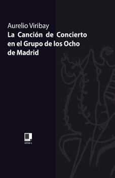La Cancion de Concierto En El Grupo de Los Ocho de Madrid