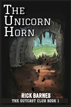 Paperback The Unicorn Horn: The Outcast Club Book 1 Book