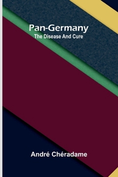 Pan-Germany: The disease and cure