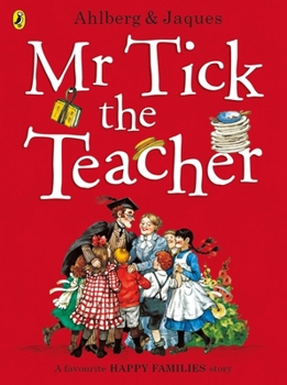 Mr. Tick the Teacher - Book  of the Happy Families