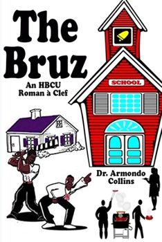 Paperback The Bruz: A Satirical Novel Book