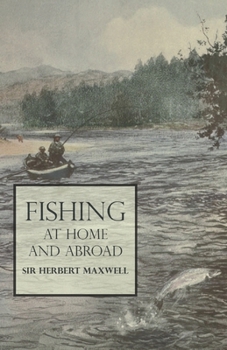 Paperback Fishing at Home and Abroad Book
