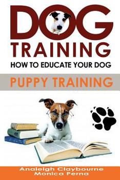 Paperback Dog Training: How to Educate Your Dog Book