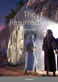 Paperback The Resurrection: 3 Days in History Book