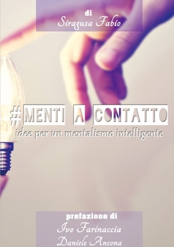 Paperback #Menti a Contatto: Manuale del Mentalista Moderno [Italian] Book