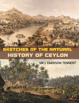 Hardcover Sketches of the Natural History of Ceylon Book