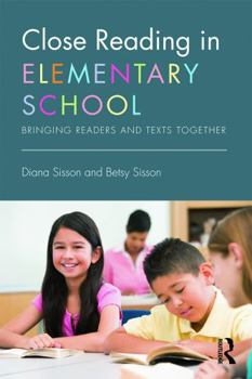 Paperback Close Reading in Elementary School: Bringing Readers and Texts Together Book