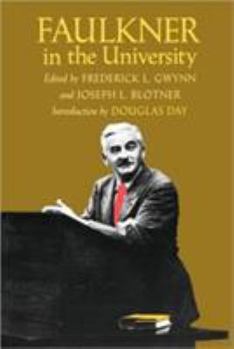 Paperback Faulkner in the University, Introduction by Douglas Day Book