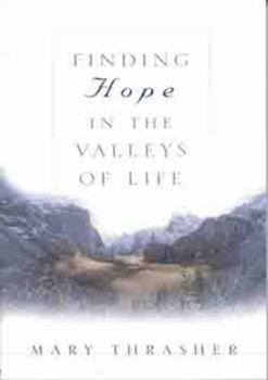 Paperback Finding Hope in the Valleys of Life Book