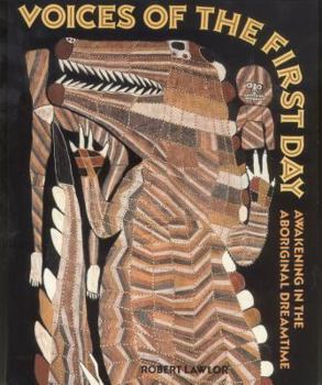 Paperback Voices of the First Day: Awakening in the Aboriginal Dreamtime Book