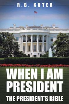 Paperback When I Am President: The President's Bible Book