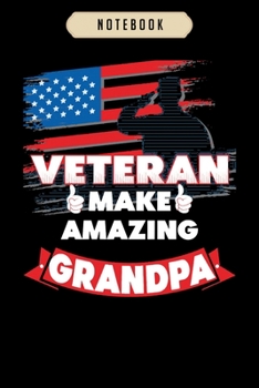 Notebook: Best veteran grandpa costume  Notebook|6x9(100 pages)Blank Lined Paperback Journal For Student, kids, women, girls, boys, men, birthday gifts|Veteran day gifts notebook