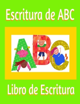 Paperback Escritura de ABC: Libro de Escritura [Spanish] Book