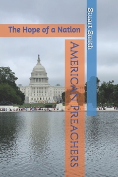 Paperback American Preachers: The Hope of a Nation Book