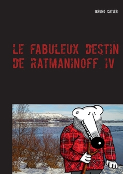 Paperback Le fabuleux destin de Ratmaninoff 4: le revenant [French] Book