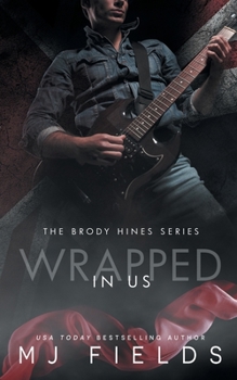 Paperback Wrapped In Us (The Brody Hines series) Book