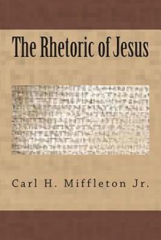 Paperback The Rhetoric of Jesus Book