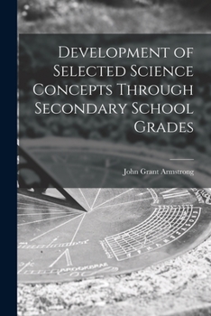 Paperback Development of Selected Science Concepts Through Secondary School Grades Book