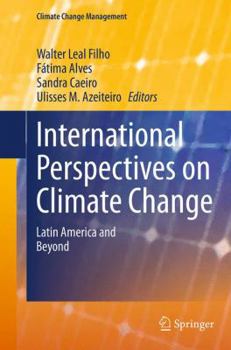 International Perspectives on Climate Change: Latin America and Beyond