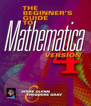 Paperback The Beginner's Guide to Mathematica (R), Version 4 Book