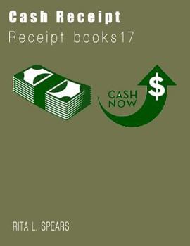 Paperback The Cash Receipt Book7: Organizer budget money handleing Receipt Book17 Book