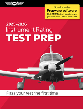 Instrument Rating Test Prep 2025-2026: Paperback plus software?pass your FAA exam (ASA Test Prep Series)
