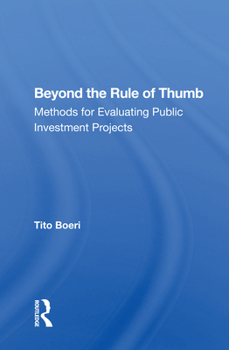 Paperback Beyond the Rule of Thumb: Methods for Evaluating Public Investment Projects Book