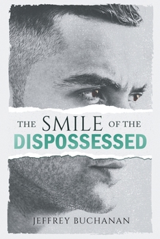 Paperback The Smile of the Dispossessed Book