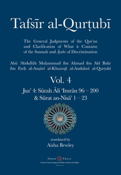 Paperback Tafsir al-Qurtubi Vol. 4: Juz' 4: Sūrah Āli 'Imrān 96 - Sūrat an-Nisā' 1 - 23 Book