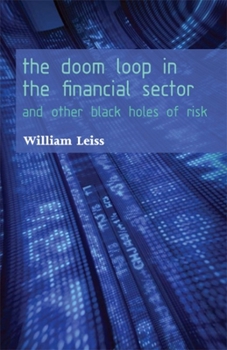 Paperback The Doom Loop in the Financial Sector: And Other Black Holes of Risk Book