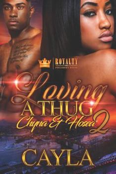 Paperback Loving a Thug 2: Chyna & Hosea Book
