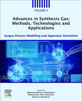 Paperback Advances in Synthesis Gas: Methods, Technologies and Applications: Syngas Process Modelling and Apparatus Simulation Book