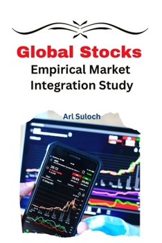 Paperback Global Stocks Empirical Market Integration Study Book