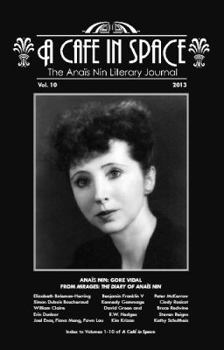 Paperback A Cafe in Space: The Anais Nin Literary Journal, Volume 10 Book