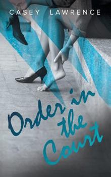 Order in the Court - Book #2 of the Survivor's Club