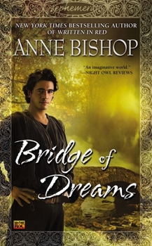Bridge of Dreams - Book #3 of the Ephemera