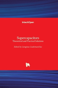 Hardcover Supercapacitors: Theoretical and Practical Solutions Book