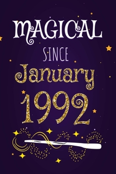 Magical Since January 1992: 120 blank pages of high quality white paper, 6" x 9" cute premium matte cover