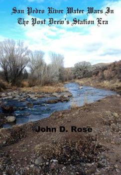 Paperback San Pedro River Water Wars In The Post Drew's Station Era Book