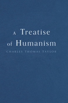 Hardcover A Treatise of Humanism Book