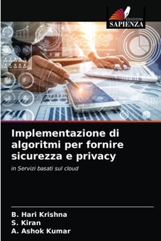 Paperback Implementazione di algoritmi per fornire sicurezza e privacy [Italian] Book