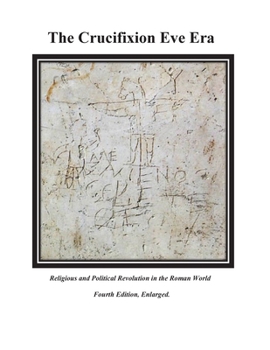 Paperback The Crucifixion Eve Era-4th Edition Book