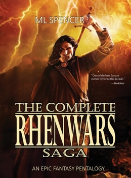 Hardcover The Complete Rhenwars Saga: An Epic Fantasy Pentalogy Book