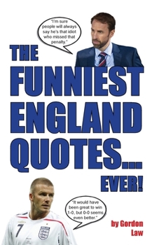 Paperback The Funniest England Quotes... Ever! Book
