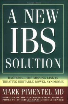 Paperback A New IBS Solution: Bacteria-The Missing Link in Treating Irritable Bowel Syndrome Book