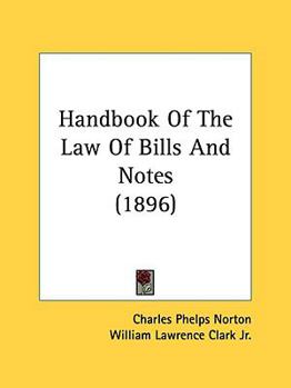 Paperback Handbook Of The Law Of Bills And Notes (1896) Book