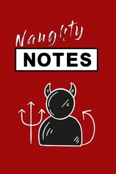 Paperback Naughty notes second Version: Notebook for naughty thoughts Book