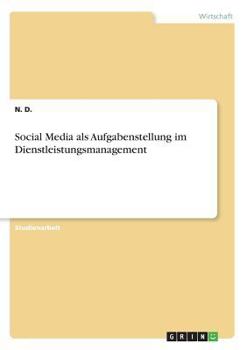 Paperback Social Media als Aufgabenstellung im Dienstleistungsmanagement [German] Book