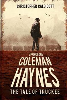 Paperback Coleman Haynes: The Tale of Truckee Book