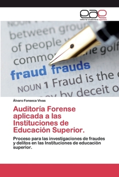 Paperback Auditoría Forense aplicada a las Instituciones de Educación Superior. [Spanish] Book